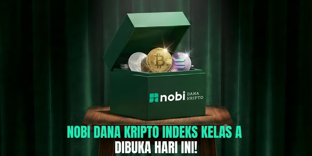 NOBI Dana Kripto Indeks Kelas A Dibuka 6 Januari 2026, Kini Lebih Fleksibel!