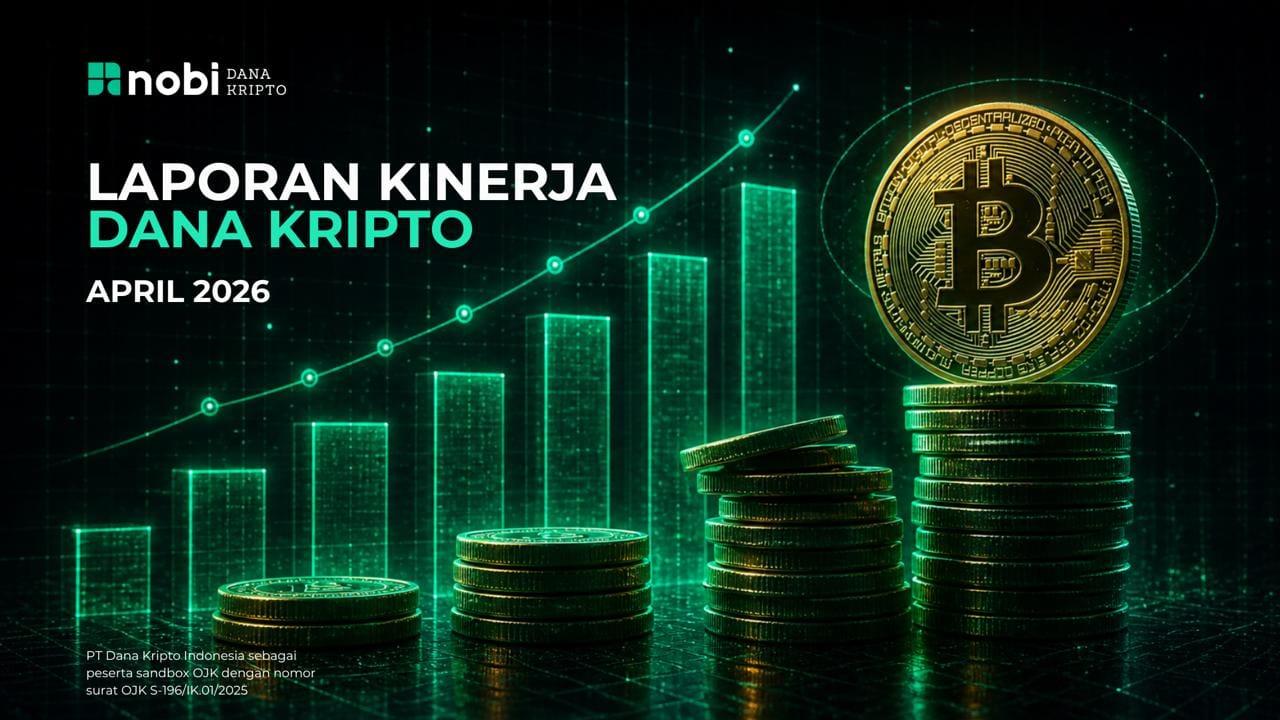 Laporan Kinerja April 2026: NOBI Dana Kripto Indeks Kelas A