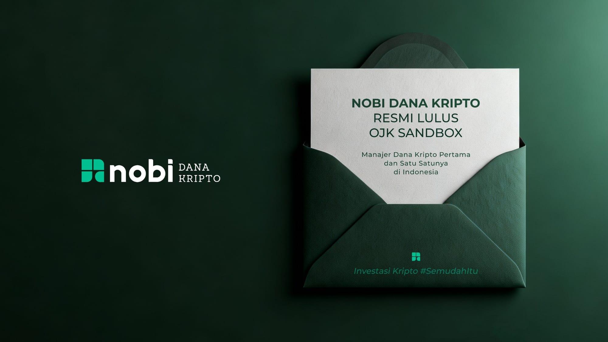 Lulus Sandbox OJK, NOBI Dana Kripto Tawarkan Produk Dana Kripto yang Dikelola Secara Profesional